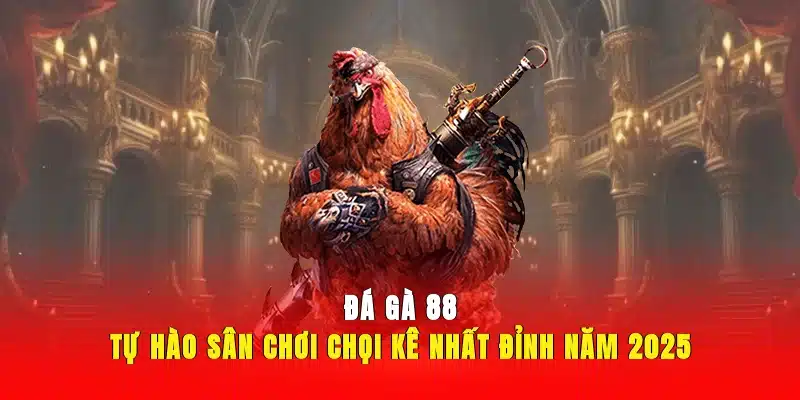 Đá gà 88