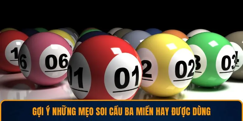 Gợi ý những mẹo soi cầu ba miền hay được dùng